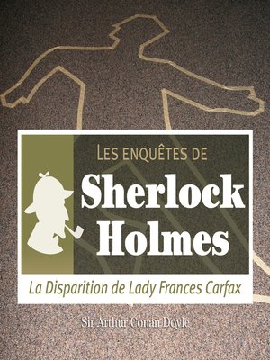 cover image of La disparition de Lady Carfax, une enquête de Sherlock Holmes